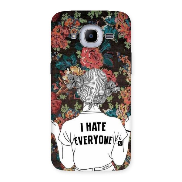 Hate Everyone Back Case for Samsung Galaxy J2 2016